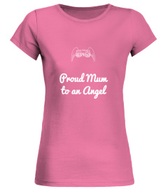 Proud Mum to an Angel - Tiny Angel Wings