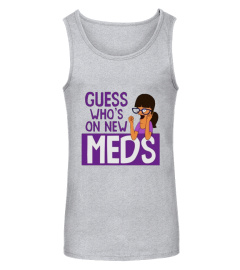 Guess Who's on New Meds Shirt