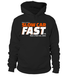 Official BTG: Slow car, fast