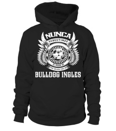 Nunca Subestimes - Bulldog Inglés