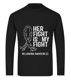 HER FIGHT IS MY FIGHT - MELANOMA