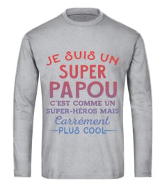 JE SUIS UN SUPER PAPOU