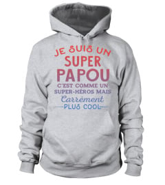 JE SUIS UN SUPER PAPOU