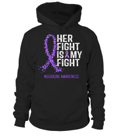 HER FIGHT IS MY FIGHT - MIGRAINE