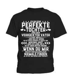 Damen Ich Bin Keine Perfekte Tochter