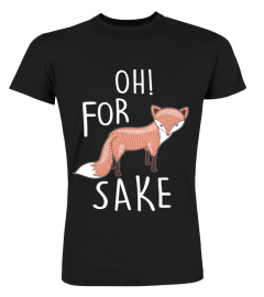 NEW - OH! FOR FOX SAKE