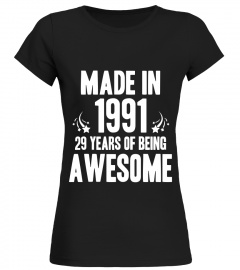 Made in 1991 - 29 Years Old Birthday