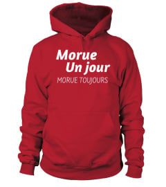 MORUE UN JOUR