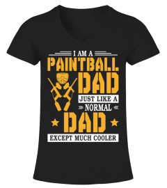 I'm A Paintball Dad Like A Normal Dad Except Much Cooler Sweatshirt Hoodie T-Shirt
