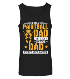 I'm A Paintball Dad Like A Normal Dad Except Much Cooler Sweatshirt Hoodie T-Shirt