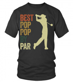 Fathers Day Shirts - Funny Best Pop Pop By Par Apparel Golf Dad Fathers Day Long Sleeve TShirt