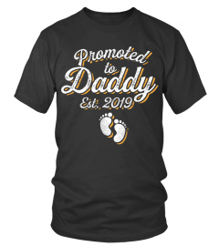 Fathers Day Shirts - Promoted To Daddy Est 2019 Funny New Dad Father Parent Gift Pullover Hoodie