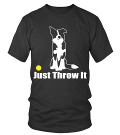 Dog Tshirt - Just Throw It Border Collie Dog NickerStickers Hoodie