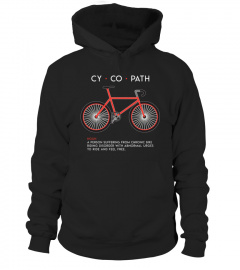 Cycling Tshirts CYCOPATH Funny Cycling and Bicycle Riders Bike Hoodie