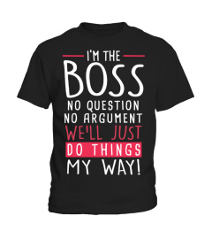 I AM THE BOSS