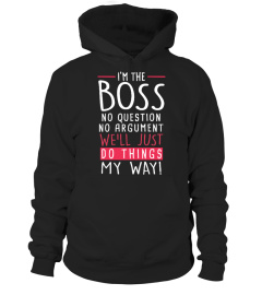 I AM THE BOSS