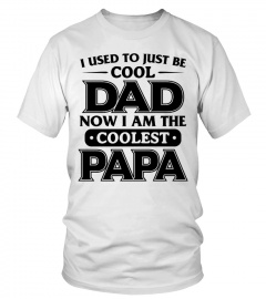 COOL DAD - COOLEST PAPA