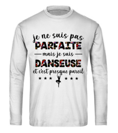 Danseuse - Parfaite