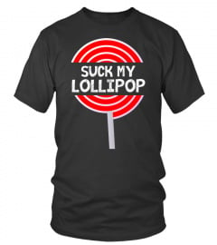Tshirt SUCK MY LOLLIPOP Limited Edition