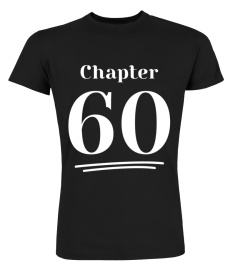 Funny 60th Birthday Chapter 60 Years Old