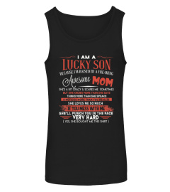 I Am A Lucky Son I'm Raised By A Freaking Awesome Mom Funny T-Shirt