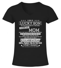 I Am A Lucky Son I'm Raised By A Freaking Awesome Mom T-Shirt