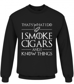 Mens I Smoke Cigars And I Know Things Shirt funny Gift T-Shirt