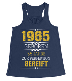 1965 Geboren 55 Jahre Zur Perfektion Gereift, geburtstagsgeschenk beste freundin, geschenke für männer die alles haben,