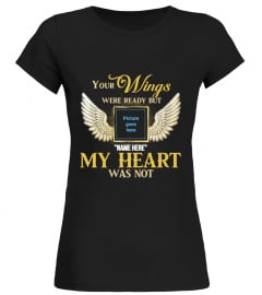 Your Wings Were Ready Memorial Tshirt