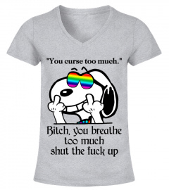 Snoopy you curse to much