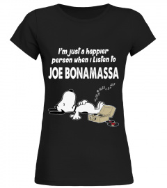 I LISTEN TO JOE BONAMASSA