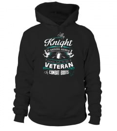 My knight is shining armor turns out to be a Veteran in combat boots Lover Happy Veterans Day Armistice United States American Flag Military Protect Armed Forces Best Selling T-shirt