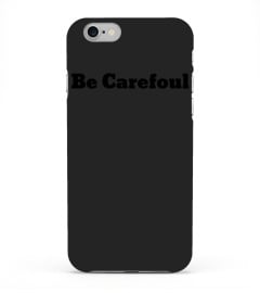 Be carefoul