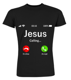 Jesus Is Calling - Christian T Shirt