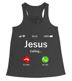 Jesus Is Calling - Christian T Shirt