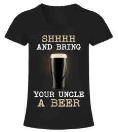 Bring your uncle a beer