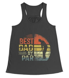 Best Dad By Par Daddy Father's Day Gifts Golf Lover Golfer T-Shirt