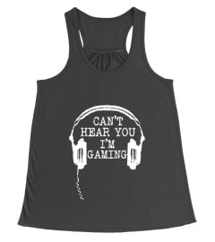 Funny Gamer Gift Headset Can't Hear You I'm Gaming T-Shirt