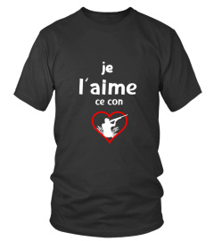 je l'aime ce con