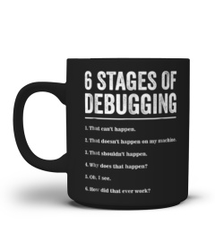 6 Stages of Debugging Bug Coding Computer Programmer