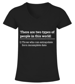Two types of people - can extrapolate incomplete data