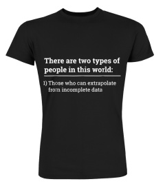Two types of people - can extrapolate incomplete data