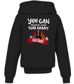 YOU CAN NEVER HAVE TOO MANY GUITARS FUNNY QUOTE MUSIC BB