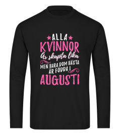 ALLA KVINNOR ÄR SKAPTA LIKA- AUGUSTI