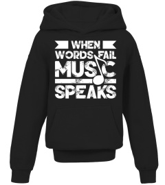 When Words Fail Music Speaks Funny Musician Music Lover Gift Pullover Hoodie