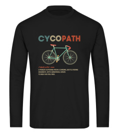 Cycopath Shirt Funny Bicycle Cyclist T-shirt Humor