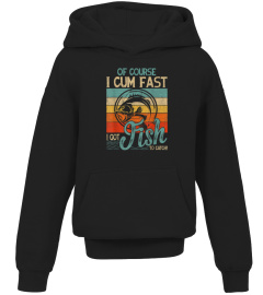 Of Course I Cum Fast I Got Fish To Catch Fishing Vintage tee T-Shirt