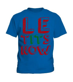 Le Tits Now Funny Christmas Jumper With Let Is Snow Slogan Sweatshirt