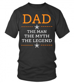 DAD THE MAN THE MYTH THE LEGEND BEST SELLING T-SHIRT