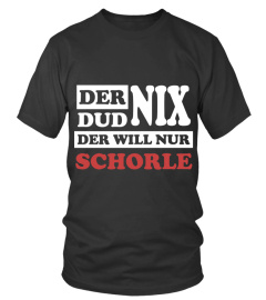 Der Dud Nix - Er will Schorle